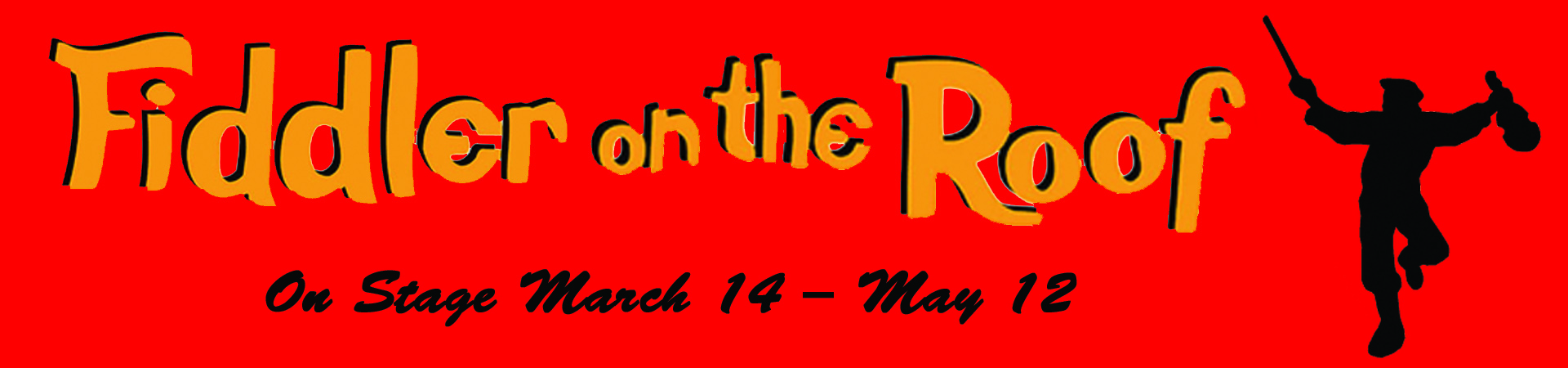 Logo for Fiddler on the Roof, March 14 through May 12